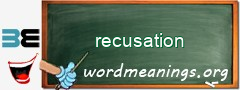 WordMeaning blackboard for recusation